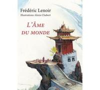 Frédéric Lenoir – L'âme du monde – Édition illustrée – Broché – Nil Éditions