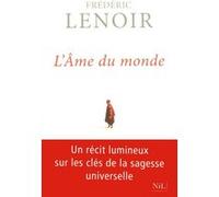 Frédéric Lenoir – L'Âme du monde – Les sept clés de la sagesse – Broché