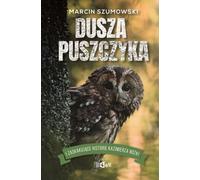 L'âme d'une chouette hulotte et les histoires surprenantes de Kazimierz Nóżka