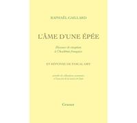 L'Âme d'une épée - Discours de réception à l'Académie française: Réponse de Pascal Ory