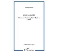 L'âme écorchée Mémoires d'un Congolais réfugié en France - Chouman Kinzonzi - L'harmattan - broché - Roman