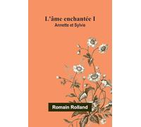 L'âme enchantée I: Annette et Sylvie