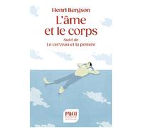 L'âme et le corps – suivi de « Le cerveau et la pensée » – Payot