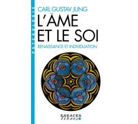 L'Ame et le soi (Espaces Libres - Psychologie)