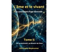 L'âme et le vivant Tome II: De la continuité au devenir de l'âme