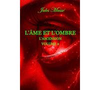 l'âme et l'ombre 2: ascension
