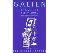 L'Âme et ses passions Jean Starobinski (Introduction), Galien (Auteur), Vincent Barras (Introduction), Vincent Barras (Traduction), Terpsichore Birchler (Introduction), Terpsichore Birchler (Traductio