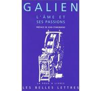 L'Âme et ses passions Les Passions et les erreurs de l'âme. Les Facultés de l'âme suivent les tempéraments du corps. - Jean Starobinski - Belles Lettres - broché - Livre
