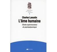 L'âme humaine - Etudes expérimentales de psychophysiologie