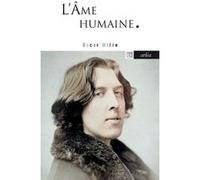 L'Âme humaine Oscar Wilde (Auteur)