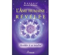 L'âme humaine révélée - Accéder à sa totalité - Lee Carroll - Ariane Publications - broché - Essai