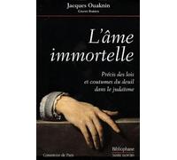 L'âme immortelle : Précis des lois et coutumes du deuil dans le judaïsme