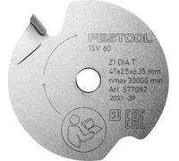 Lame inciseur DIA 47x2,5x6,35 T1 FESTOOL pour TSV 60 K - 577082