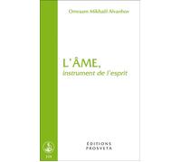 L'ame, instrument de l'esprit - O. MIKHAEL AIVANHOV - Prosveta - Livre