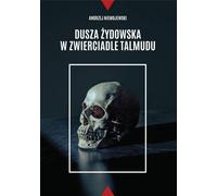 L'âme juive au miroir du Talmud - Andrzej Niemojewski (Literatur und Kultur auf Polnisch)