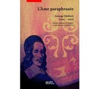 L'âme paraphrasée George Herbert (Auteur), Camille Fort (Auteur)