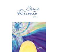 L'Âme raconte - Sama - Hello - broché - Théâtre