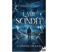 L'âme scindée Les âmes du gardien, T1 - Aarwen Ordan - MxM Bookmark - broché - Roman