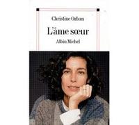 L'Âme soeur Christine Orban (Auteur)