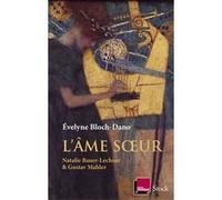 L'âme soeur Evelyne Bloch-Dano (Auteur)