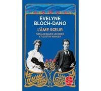 L'âme soeur Evelyne Bloch-Dano (Auteur)