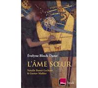 L'âme soeur: Natalie Bauer-Lechner et Gustav Mahler