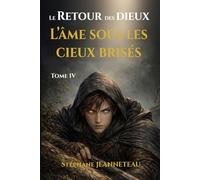 L'âme sous les cieux brisés