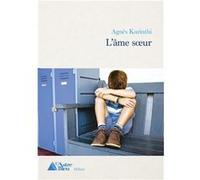 L'âme sœur Agnès Karinthi (Auteur)