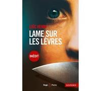Lame sur les lèvres Loïc Henry (Auteur)
