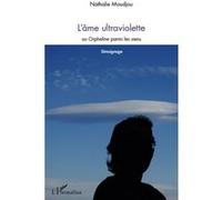 L'âme ultraviolette Nathalie Moudjou (Auteur)