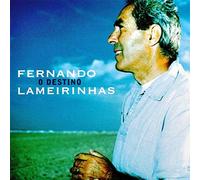 Lameirinhas, Fernando - E Destino