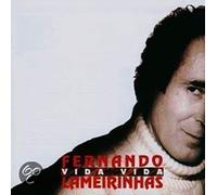 Lameirinhas, Fernando - Vida Vida