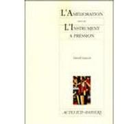 L'Amélioration suivi de L'Instrument à pression David Lescot (Auteur)