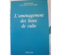 L'aménagement Des Lieux De Culte