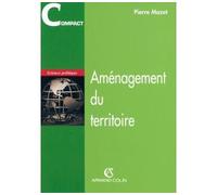 L'aménagement du territoire français - Pierre Mazet - Armand Colin - broché - Etude