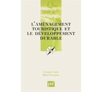 L'aménagement touristique et le développement - Robert Lanquar - Que Sais-Je - broché - Etude