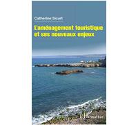 L'aménagement touristique et ses nouveaux enjeux