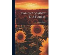 L'Amenagemnet Des Forets