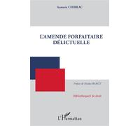 L'amende forfaitaire délictuelle - Aymeric Chibrac - L'harmattan - broché - Etude