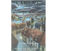 Lament for a Lounge Lizard, Rendezvous Crime Series Mary Jane Maffini (Auteur)