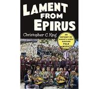 Lament from Epirus: An Odyssey Into Europe's Oldest Surviving Folk Music - [Version Originale] Inconnu (Auteur)