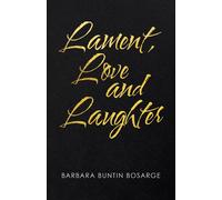 Lament, Love And Laughter