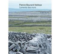 Patrick Beurard-Valdoye – Lamenta des murs – Poésie – Broché