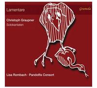 Christoph Graupner - Christoph Graupner: Kantaten fur Sopran,Streicher,Bc - Lamentare [CD]