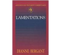 Lamentations, Abingdon Old Testament Commentaries Dianne Bergant (Auteur)