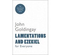 Lamentations and Ezekiel for Everyone