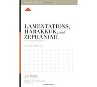 Lamentations, Habakkuk, and Zephaniah: A 12-Week Study (Knowing the Bible) - [Version Originale] Inconnu (Auteur)