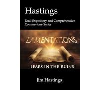 Lamentations: Hastings Dual Expository and Comprehensive Commentary Series