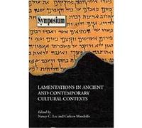 Lamentations in Ancient and Contemporary Cultural Contexts, Symposium Series