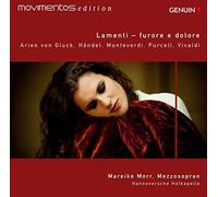 Lamenti, furore e dolore — Arias de Gluck, Haendel, Monteverdi… Morr. – Walter Genuin